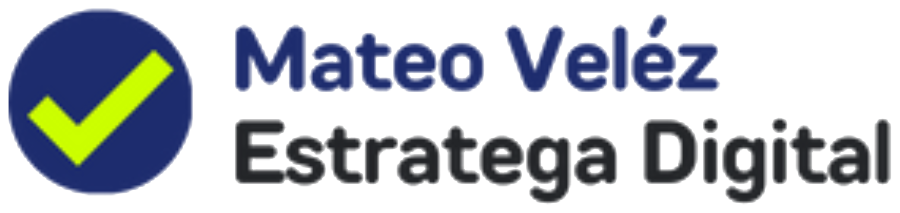 Mateo Velez · Estratega Digital